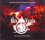A Hét Vezér - Rockopera - Magyar Lovas Színház Komárom 2CD