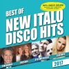 Best of New Italo Disco Hits 2017 - Various Artists CD