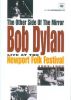 Bob Dylan - The Other Side Of The Mirror - Live At The Newport Folk Festival (1963-1965) DVD
