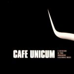 Cafe Unicum (A Selection Of Pure Hungarian Electronic Music) CD