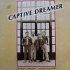 Captive Dreamer (Sramkó J., Winand G., Gyárfás I., Hárs V.) - Captive Dreamer (Vinyl) LP