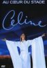 Celine Dion - Au cœur du stade (DVD)