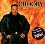 Chooby (Oláh Csaba) - Táncolj a tűzzel! CD