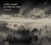 Clément Janinet - La Litanie Des Cimes: Woodlands CD