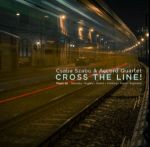 Csaba Szabo & Accord Quartet - Cross the Line! CD