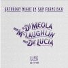 Al Di Meola / John Mclaughlin / Paco De Lucia - Saturday Night In San Francisco: Live (Vinyl) LP