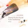 Fekete-Kovács Kornél - Kuba Stankiewicz - Bridges CD