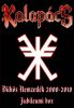Kalapács - Dühös nemzedék 2000-2010 - Jubileumi DVD+3CD Box