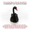 Mandoki Soulmates - A Memory of our Future (CD)