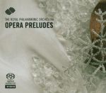 Opera Preludes SACD