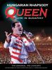 Queen - Hungarian Rhapsody - Live In Budapest - The Original 1986 Concert DVD