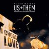 Roger Waters - Us + Them - Soundtrack to the Film by Sean Evans and Roger Waters (Vinyl) 3LP