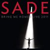 Sade - Bring Me Home: Live 2011 - DVD+CD