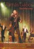 Tamás Gábor - Újra felkel a nap - Live koncert - Uránia Nemzeti Filmszínház 2004 DVD