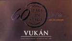 Vukán György - George Vukan Concert - 60 Years On Stage I. + II. 2009 DVD