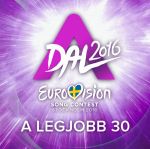 A Dal 2016 - Eurovision Song Contest Stockholm 2016 - A legjobb 30 - 2CD