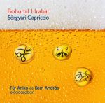 Bohumil Hrabal: Sörgyári capriccio - Für Anikó és Kern András előadásában - hangoskönyv (Mp3 CD)