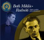 Both Miklós - Radnóti - A Napra zenekar közreműködésével (Hangzó Helikon) Könyv CD melléklettel