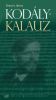 Breuer János: Kodály-kalauz (bővített kiadás) - könyv