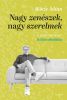 Bősze Ádám: Nagy zenészek, nagy szerelmek - A zenetörténet hálószobatitkai (könyv)