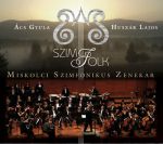 Ács Gyula - Huszár Lajos - Miskolci Szimfonikus Zenekar - SzimFolk CD
