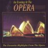 An Evening At The Opera - The Favourite Highlights from the Opera (CD)