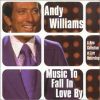 Andy Williams - Music to Fall in Love by - A New Collection of Live Recordings (CD)