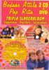 Bodnár Attila - Pap Rita - Tripla Slágeralbum: Slágershow / Pop Party / Sztárvideók 2CD+DVD