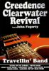 Creedence Clearwater Revival - Travelin Band - Featuring John Fogerty DVD