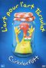 L'art pour l'art Társulat - Csirkebefőtt DVD