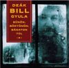 Deák Bill Gyula - Bűnön, börtönön, bánaton túl (Vinyl) LP