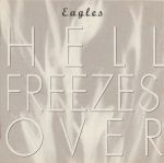 Eagles - Hell Freezes Over (Vinyl) 2LP