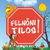 Felnőni Tilos! (Badonics Adrienn, Balaton Endre) CD