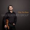 Gábor Vermes Group - Slap the Bass CD