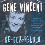 Gene Vincent - Be-Bop-A-Lula CD