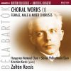 Bartók Béla: Choral Works (1) – Female, Male & Mixed Choruses SACD