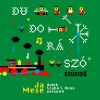 JaMese - Dudorászó Szünidő - Dalok Szabó T. Anna verseire (CD)