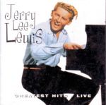 Jerry Lee Lewis - Greatest Hits Live CD