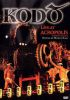 Kodo - Live at the Acropolis Athens Greece DVD
