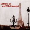 Láttam én az Eiffel-tornyot - Szabó József legszebb felvételei CD