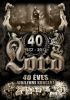 Lord - 40 Éves Jubileum (1972-2012) DVD+2CD