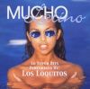 Los Loquitos - Mucho Latino - 16 Super Hits (CD)
