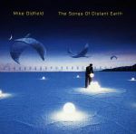 Mike Oldfield - The Songs Of Distant Earth (2014 Remaster 180 gram Vinyl) LP