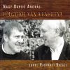 Nagy Bandó András - Tölgyből van a fakutya (Zene: Radványi Balázs) CD