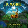 P. Mobil - Csoda történt! (Black Vinyl) LP