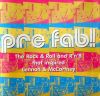 Pre Fab!! The Rock & Roll and R'n'B that inspired Lennon & McCartney - Various Artists (CD)
