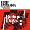 Ripoff Raskolnikov feat. Luke Winslow-King & Roberto Luti - Budapest Days (Vinyl) LP