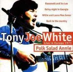 Tony Joe White - Polk Salad Annie - Live In Europe 1971 - CD
