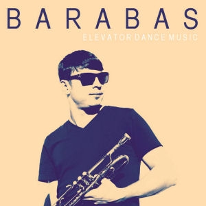 Barabas - Elevator Dance Music CD