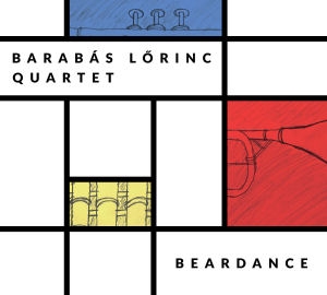Barabás Lőrinc Quartet - Beardance CD
